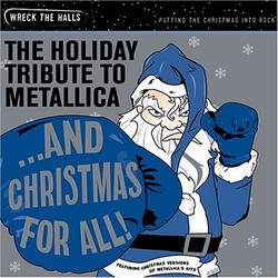 Metallica : The Holiday Tribute To Metallica - ...And Christmas for All !